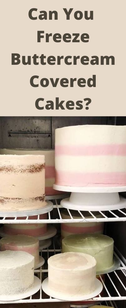 Can You Freeze Buttercream Frosting, How To Freeze Cakes Before Decorating, Freezing Cakes After Frosting, Freezing Buttercream Frosting, How To Freeze A Cake After Frosting, How To Freeze Wedding Cake, Freeze Cake Before Frosting, Frosting For Wedding Cakes, Make Ahead Cakes