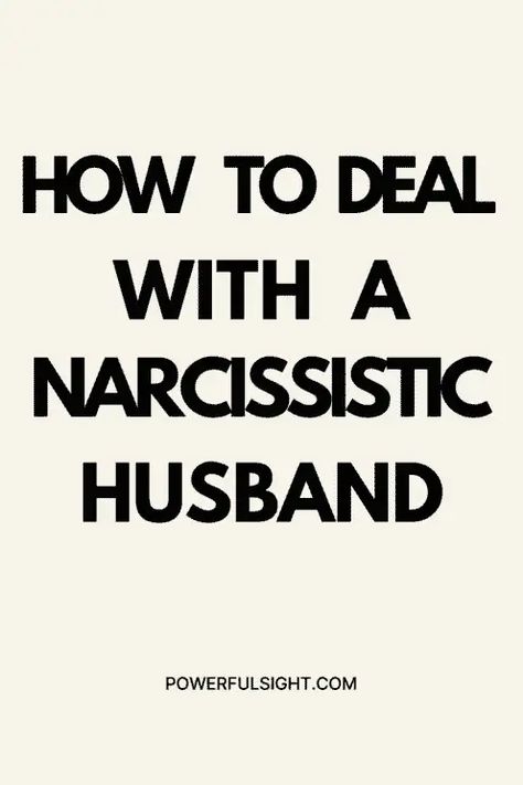 What To Do When Your Husband Ignores You, What Is A Narcissistic Man, How To Deal With A Narcissistic Husband, Living With A Narcissistic Husband, How To Heal From Narcissistic Men, Narcissistic Apology, How To Leave A Narcissistic Man, Narcissistic Behavior Men, Narcissistic Boss