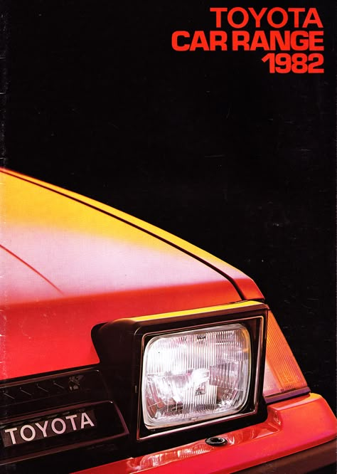 TOYOTA UK RANGE 1982 | 00000-90310-BR ENGLISH / UK 32 PAGES … | celicacity | Flickr Retro Car Poster, 80s Car, 80s Ads, English Uk, Vintage Car Ads, Car Poster, Initial D, Retro Ads, Car Advertising