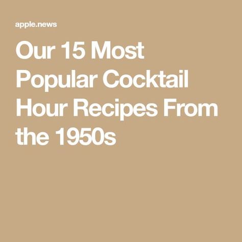 1950s Appetizers Cocktail Parties, 50s Party Food Ideas, Appetizers From The 1950s, 1950s Appetizers, 1950s Party Food, 1950 Cocktails, 1950s Cocktails, 1950 Food, Recipes From The 1950s