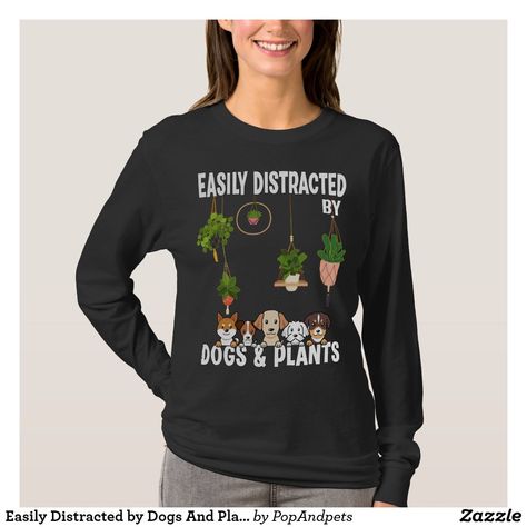 Easily Distracted by Dogs And Plants Cute Saying T T-Shirt Bumps First Christmas, 75th Birthday, Pregnancy Tshirts, Easily Distracted, Aged To Perfection, Animal Tshirt, Womens Basic, Baby Bumps, Just A Girl