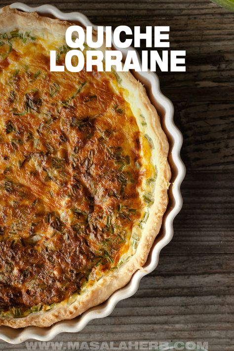 French Quiché Lorraine Recipe - A classic recipe to prepare Quiché Lorraine from scratch at home. With pie crust instructions and custard filling recipe. www.MasalaHerb.com Quiche Lorraine Spinach, Best Quiche Lorraine Recipe, French Quiche Lorraine, Authentic Quiche Lorraine, Quiche Lorraine Vegetarian, Quiche Lorraine Recipe, Spinach Quiche, Custard Filling, Filling Recipes