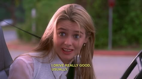 http://www.pinterest.com/SratStylista/ Clueless Quotes, Clueless Aesthetic, Clueless 1995, Iconic Movie Characters, Driving Skills, Film Quotes, Tv Quotes, E Card, Iconic Movies