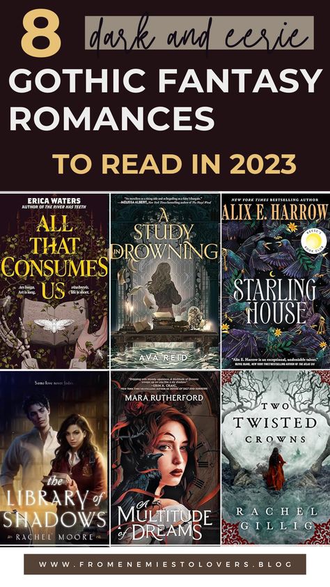 A book list with 6 of the 8 books featured in a gothic fantasy romance list with 2023 releases Dark Academia Fantasy Books, Dark Academia Romance Books, Dark Fantasy Romance Books, Fantasy Romance Books To Read, Dark Fantasy Books, Books To Read In 2023, Romantasy Books, Gothic Romance Books, Library Corner