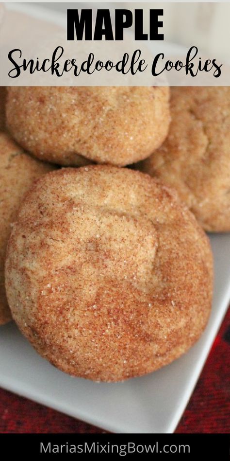 Maple Snickerdoodle Cookies, Maple Snickerdoodles, Maple Dessert Recipes, Maple Cookies Recipe, Soft Snickerdoodle Cookies, Snickerdoodle Cookies Easy, Maple Cookies, Maple Recipes, Maple Syrup Recipes