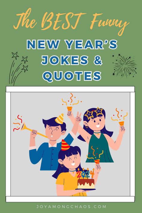 New Years quotes funny, quotes about New Year, year quotes, New Year Wishes, New Years quotes positive inspiration, year quotes, New Year letters quotes, New Year letter board, Happy New Year quotes, new beginning quotes, happy New Year letter, funny New Year, friends laughing, New Year celebration, New Year jokes funny, New Year's Eve quotes, Happy New Year humor hilarious New Years Eve Jokes Funny, Happy New Year Cartoon Images, New Years Dad Jokes, January Jokes Humor, New Year’s Resolutions Funny, New Years Funny Humor, Funny New Year Cards, Happy New Year Humor Hilarious, New Years Jokes Humor