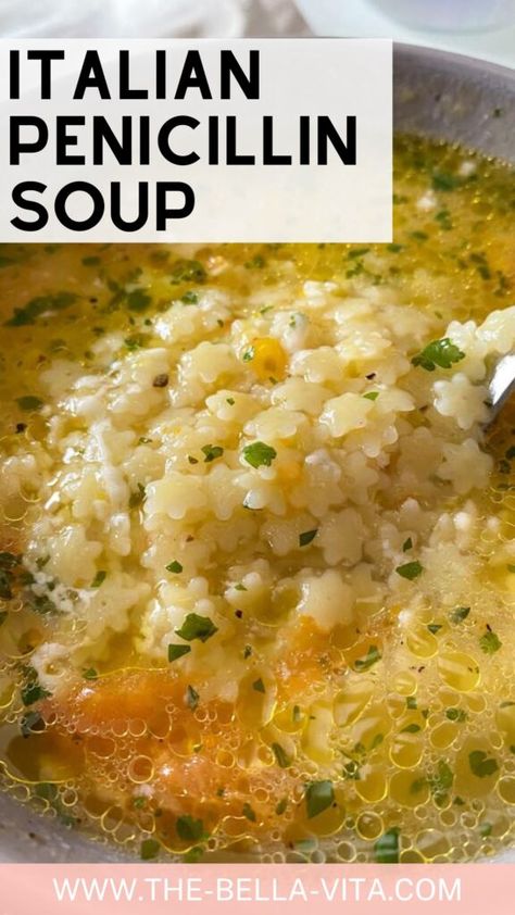 Italian Penicillin Soup: The Ultimate Comfort Food Medicine Soup Recipe, Pastina Recipes When Sick, How To Make Pastina Soup, Best Italian Soup Recipes, Italian Medicine Soup, Pennecillin Soup, Pasting Soup Recipe, Italian Penacillan Soup, Pinicillan Soup