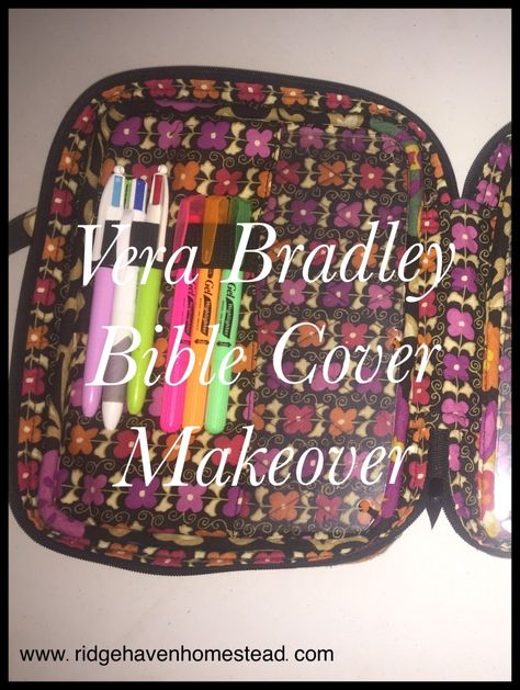 Vera Bradley Bible Cover Makeover - Ridge Haven Homestead Bible Cover Pattern Free, Zippered Bible Cover Pattern Free, Bible Cover Diy, Bible Cover Pattern, Bible Cover, Bible Covers, Diy Pattern, Planner Pages, Sewing Inspiration