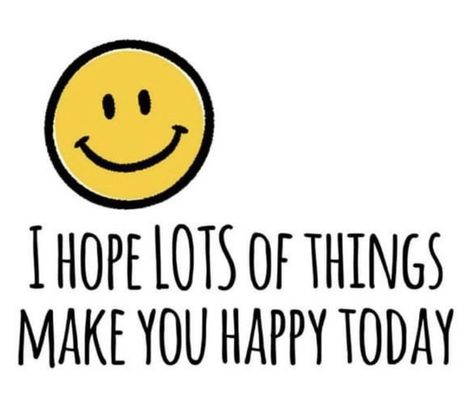 How Is Your Day Going Quotes, Hope Your Day Is Going Well Quotes, Hope Your Day Was Good, Wholesome Encouragement, Have A Good Week, Daily Greetings, Go For It Quotes, Just For Today, Good Day Quotes