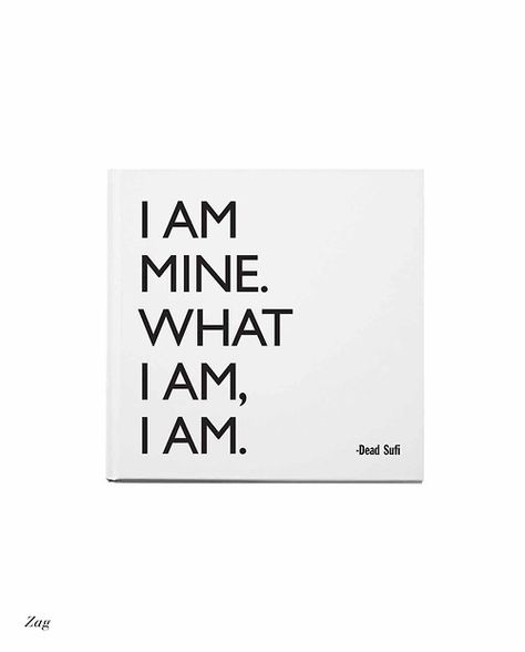 What I am, I am. I Am Mine, Powerful Words, Beautiful Words, Inspire Me, Words Quotes, Favorite Quotes, Wise Words, Book Worth Reading, Me Quotes