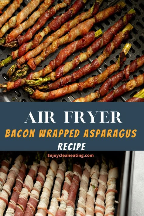 Air Fryer Asparagus Bacon, Air Fried Bacon Wrapped Asparagus, Air Fryer Bacon Wrapped Asparagus, Bacon Wrapped Asparagus Air Fryer, Asparagus Air Fryer, Bacon Wrapped Asparagus Recipes, Air Fryer Asparagus, Recipe Asparagus, Easy Asparagus Recipes