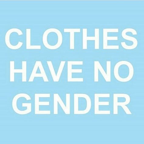 [tights4him] Clothes Have No Gender, Men In Heels, No Gender, Frases Tumblr, Intersectional Feminism, Gender Roles, Gender Equality, True Blood, Equal Rights