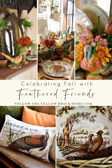 Decorate for fall and Thanksgiving with pheasants, turkeys, quail and other fall feathered Friends Pheasant Decor, Yellow Brick Home, Decorate For Fall, Vintage Ladder, Fall Vignettes, Fall And Thanksgiving, Fall Front Porch Decor, Thanksgiving Diy, Fall Table Settings