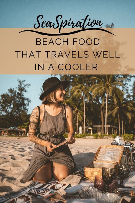 Get ideas here on food that travels well in a cooler and enjoy a picnic at the beach! #seaspiration #beachfood Beach Lunches, Beach Vacation Meals, Easy Vacation Meals, Picnic At The Beach, Beach Snacks, Cooler Food, Beach Food, Beach Dinner, Vacation Meals