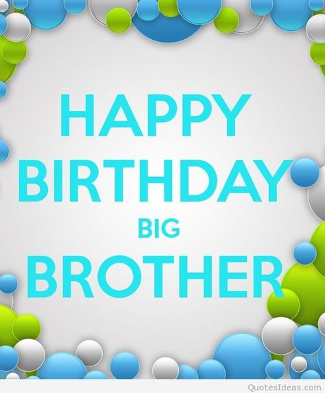 Happy Birthday Big Brother                                                                                                                                                                                 Plus Birthday Big Brother, Quotes Brother, Happy Birthday Big Brother, Happy Birthday Brother Quotes, Quotes Daughter, Happy Birthday Niece, Marley Quotes, Brother Birthday Quotes, Birthday Brother