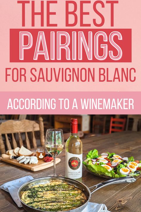 Sauvignon Blanc Wine Pairing, Sauvignon Blanc Pairing, White Wine Food Pairing, Vegetable Combinations, Warm Appetizers, Sauvignon Blanc Wine, Wine Experience, Dairy Desserts, Food Pairing