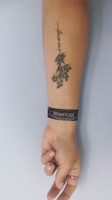 He Is Enough Tattoo, I Am Enough Quotes Tattoo With Flower, You Are Enough Tattoo, Forgetmenot Tattoo, I Am Enough Tattoo, Enough Tattoo, Inkbox Tattoo, I Am Enough, Body Is A Temple