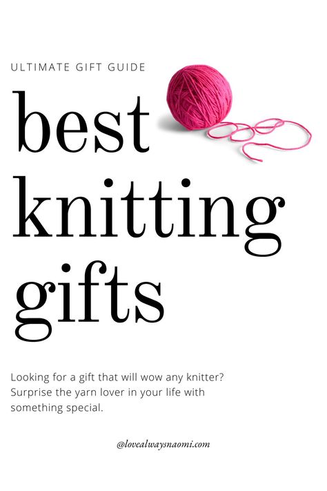 Text that says best knitting gifts and it has a ball of pink yarn. Gifts To Make For Knitters, Knit Presents Gift Ideas, Knitting Gifts For Knitters, Gifts Fir Knitter, Knitting Ideas Creative, Knitted Gifts Ideas, Knitted Fairies Free Pattern, Gifts For Knitters, Knitting Gifts