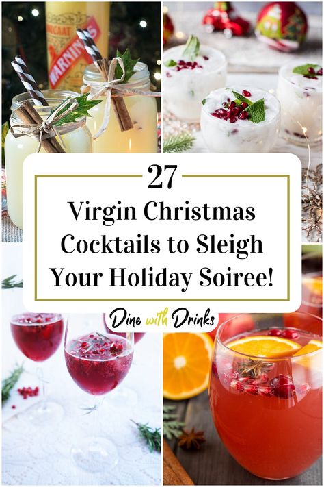 Collage of 4 virgin christmas cocktails. Virgin Cranberry Cocktail, Virgin Holiday Cocktails, Virgin Christmas Cocktails, Christmas Mocktail Recipe, Virgin Cocktail Recipes, Christmas Mocktail Recipes, Christmas Mocktail, Dinner Party Drinks, Christmas Cocktail Recipes