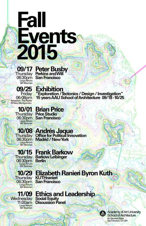 Get Lectured: Academy of Art University, Fall '15 | News | Archinect Upcoming Events Poster, School Graphic Design, Schedule Graphic, Architectural Manifesto, Architecture Festival Poster, University Event Poster, Infographic Newspaper Design, Music Festival Schedule Design, Student Council Campaign