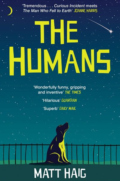 Fall in Love with Being Human with The Humans by Matt Haig Matt Haig, Sci Fi Novels, Andrew Martin, Science Fiction Novels, Tilda Swinton, We Are The World, Human Race, January 15, Book List