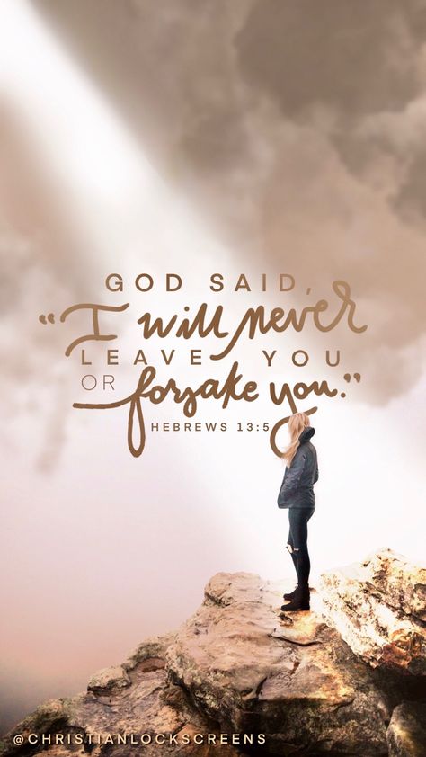 Bible Verse I Will Never Leave You, God Is Good Verses, I Will Never Leave You Nor Forsake You Wallpaper, Hebrew 13:5 Wallpaper, I Will Not Leave You Or Forsake You, Never Will I Leave You Or Forsake You, God Never Leaves You, I Will Never Leave You, I Will Never Leave You Or Forsake You