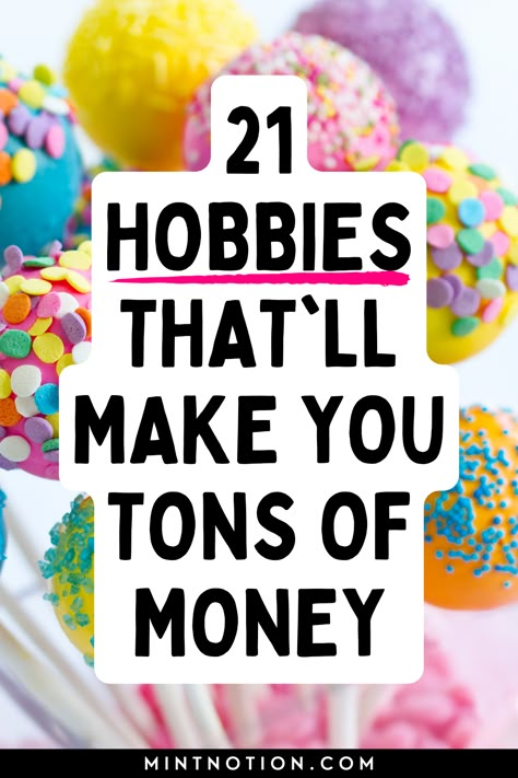 hobbies that make money Ideas For 2024, Hobbies Of Successful People, Finding A Hobby Ideas, Crafty Side Hustles, Diy Ideas To Make Money, Ideas For Own Business, Good Hobbies To Start, Hobbies To Learn New Things, Fun Crafts To Make And Sell