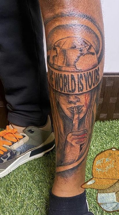 The World Is Yours Leg Tattoo, Cool Leg Tattoos For Guys Half Sleeves, Leg Tattoo Black Men, Black Man Tattoo, Tattoo Designs Black Men, Men Leg Sleeve Tattoo Ideas, Middle Neck Tattoo, The Marathon Continues Tattoo, The World Is Yours Tattoo Design