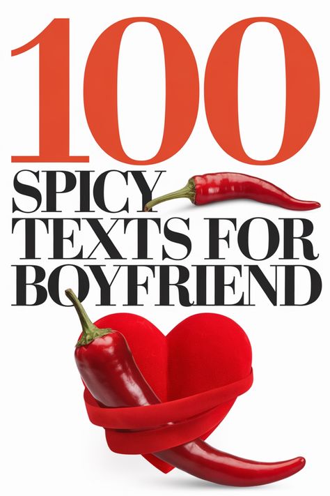 Explore a collection of 100 spicy texts for your boyfriend that will add some excitement to your conversations and spice up your relationship. Whether you're looking to flirt, express love, or simply make him smile, these messages are sure to keep the spark alive. Discover creative ways to ignite passion and create lasting memories with your special someone. Take your text game to the next level with these hot ideas that will leave him wanting more. Hot Message For Boyfriend Texts, Spicy Messages For Him, Flirting Texts For Him, Flirty Things To Say To Your Boyfriend, Text Messages Boyfriend Dirty, Spicy Relationship Photos, Risky Texts To Boyfriend Spicy, Spicy Messages, Texts For Your Boyfriend