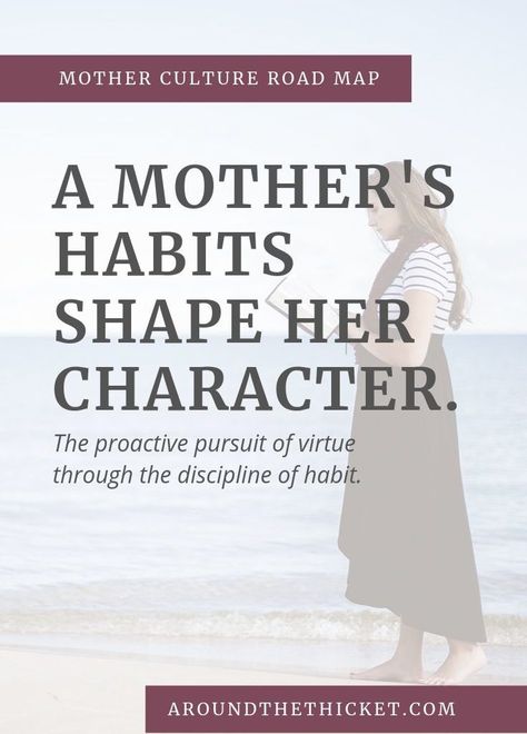 Charlotte Mason Habits, Charlotte Mason Habit Training, Character Habits, Christian Marriage Books, Mother Culture, Godly Character, Charlotte Mason Homeschool, Christian Homemaking, Marriage Books