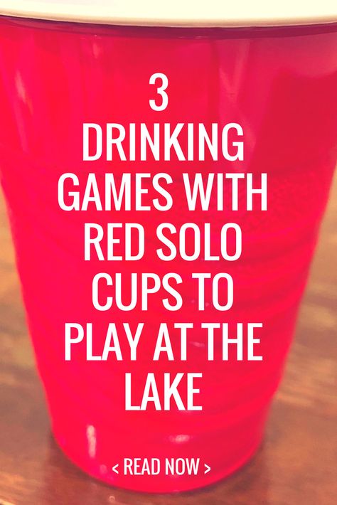 3 Drinking Games with Red Solo Cups to Play at the Lake | Your #1 Source for Worldwide Lake Fun Red Solo Cup Games, Solo Cup Games, Christmas Games To Play, Lake Birthday, Tailgate Games, Fun Drinking Games, Lake Fun, 60 Birthday, Red Solo Cup