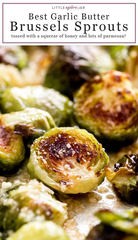 Best Garlic Butter Brussels sprouts - Roasted sprouts with just a hint of honey, cayenne, and lots of parmesan! So easy and delicious! #roastedbrusselssprouts #thanksgivingrecipes #thanksgivingsides #easyrecipes #roastedsprouts #garlicbutterbrusselssprouts | Littlespicejar.com Brussel Sprouts In Garlic Butter, Garlic Butter Brussel Sprouts, Crock Pot Brussel Sprouts, Best Garlic Butter, Lake Recipes, Garlic Brussel Sprouts, Keto Sides, Roasted Sprouts, Low Histamine