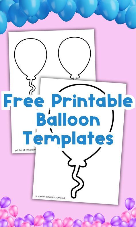 Free Printable Balloon Template for Crafts  - In The Playroom Balloon Template Free Printable, Ballon Crafts, Balloon Printable, 21st Birthday Balloons, Hot Air Balloon Craft, Balloon Template, Dinosaur Balloons, Birthday Countdown, Animal Templates