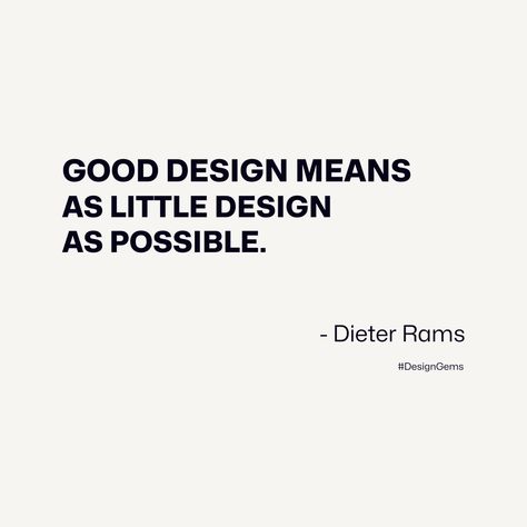 Some wisdom from the OG of sleek design, Dieter Rams: Sometimes restraint speaks volumes. His "less, but better" mantra paved the way for today's stars like the iPhone, so remember, knowing when to strip away can lead you to great, timeless design.  #DesignIcons #DesignInspiration #DesignThinking #DesignQuotes #DieterRams Less But Better, Learn Ux Design, Dieter Rams Design, Web Design Typography, Adobe Illustrator Design, Visual Communication Design, Dieter Rams, Inspo Quotes, Study Motivation Quotes