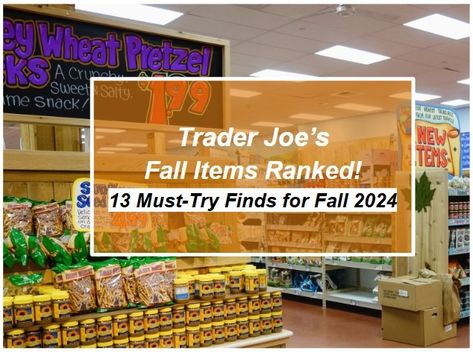 13 Must-Try Trader Joe's Fall Finds Ranked for 2024! - AisleofShame.com Trader Joe's Products, Maple Butter, Savory Bites, Fall Items, Best Selling Products, Trader Joe’s, Trader Joe, Trader Joe's, Selling Products