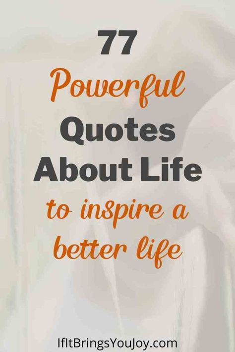 Want to be inspired toward a better life? Click here to start with these 77 powerful quotes about life. Use them for inspiration and daily encouragement to work toward self-improvement and making your life better. These quotes remind us of the importance of our attitude and how we have the power to change our thoughts - thereby changing our life. The Power Of Love Quotes, Making Life Changes Quotes, Quotes On Changes In Life, Quotes About Changing Your Life, Changing Quotes Self, Inspirational Words Of Encouragement Motivation, Power Quotes About Life, Self Improvement Quotes Motivation, Being A Better Person Quotes