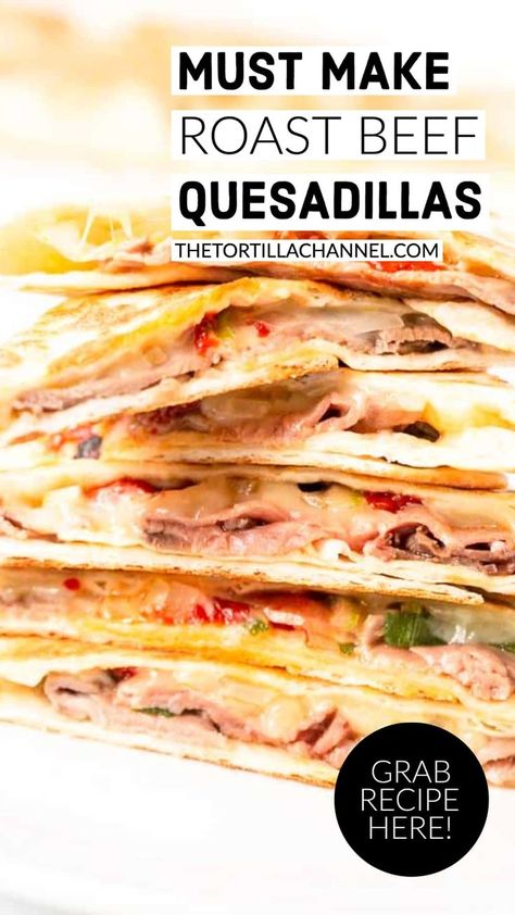 Recipes With Roast Beef Lunch Meat, Roast Beef Tortilla Wraps, Recipes With Sliced Roast Beef, Roast Beef Quesadilla Recipes, Roast Beef Quesadillas, Roast Beef Lunch Meat Recipes, Leftover Beef Roast Recipes Easy Dinners, Roast Beef Wraps Recipes, Quesadilla Ideas