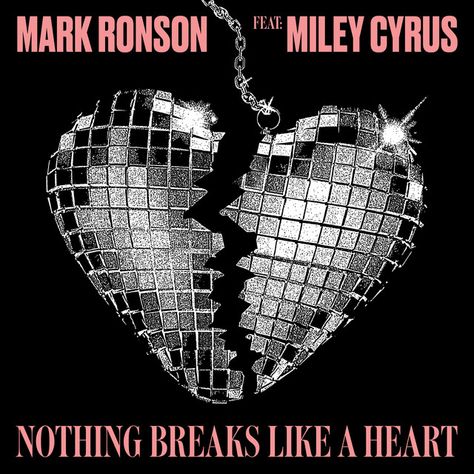 Nothing Breaks Like a Heart (feat. Miley Cyrus), a song by Mark Ronson, Miley Cyrus on Spotify Nothing Breaks Like A Heart, Song Memes, Tattoo Filler, Online Scrapbook, Mark Ronson, New Music Releases, Music Artwork, Sony Music Entertainment, Album Art