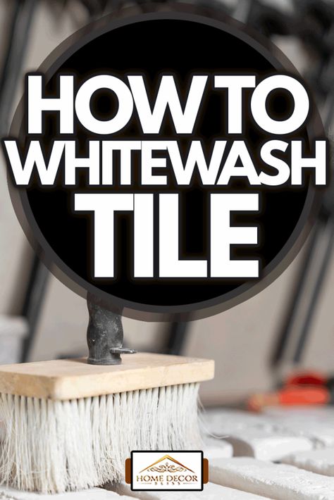 White Wash Floors Diy, White Washing Tile Backsplash, Lime Wash Tile, Limewash Tile, White Wash Tile Floor, Whitewashing Tile Backsplash, White Wash Backsplash Kitchen, Limewash Tile Backsplash, Whitewash Tile Backsplash