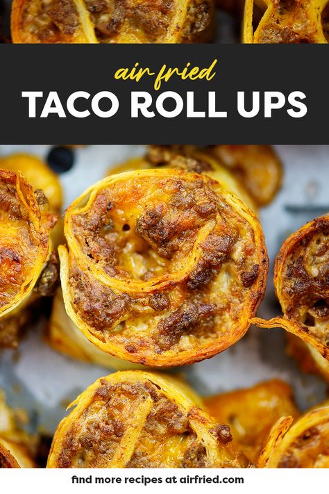 Cheesy Taco Tortilla Rollups, Cheesy Taco Pinwheels, Appetizer Air Fryer Recipes, Air Fryer Sopapillas, Potato Tacos Air Fryer, Air Fryer Taco Roll Ups, Tortilla Airfryer, Air Fryer Pinwheels, Tortilla Air Fryer Recipes