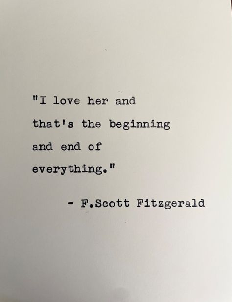 Typewriter Quotes Love, Vintage Love Quotes, Typewriter Quotes, Fitzgerald Quotes, First Love Quotes, Romance Quotes, Vintage Quotes, F Scott Fitzgerald, Vintage Typewriter