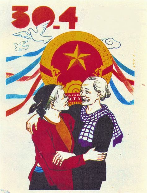 The Left Chapter: Vietnamese Poster for National Reunification Day, April 30, 1975 Saigon 1975 Vintage, Roots Book, Communist Propaganda, Vietnam History, Propaganda Art, North Vietnam, Reunification, Poor Countries, Trade Union