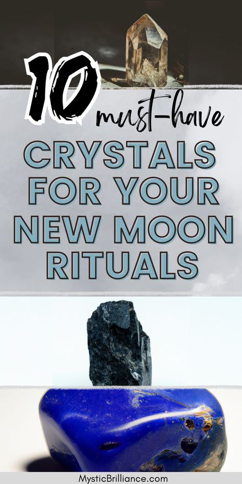 Picture collage of assorted crystals with text overlay 10 Must-Have Crystals for Your New Moon Rituals Dark Moon Crystals, Crystals For The New Moon, Moon Phase Rituals, New Moon Crystals, Most Powerful Crystals, New Moon Ritual, New Moon Phase, Moon Crystals, Lunar Energy