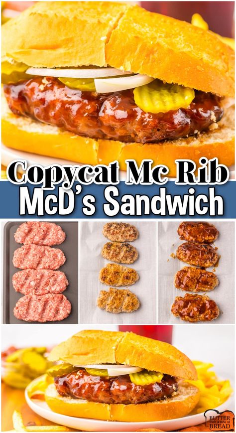 COPYCAT MC RIB SANDWICH - Butter with a Side of Bread Whataburger Recipe Copycat, Copycat Little Debbie, Mcrib Sandwich, Classic Sandwiches, Everybody Always, Mcdonalds Recipes, Copycat Food, Bbq Pork Sandwiches, Rib Sandwich