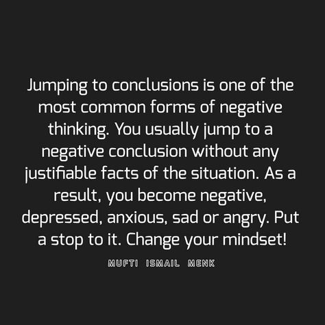 Change Mindset, Jumping To Conclusions, Try Your Best, Psychiatry, Social Media, Media