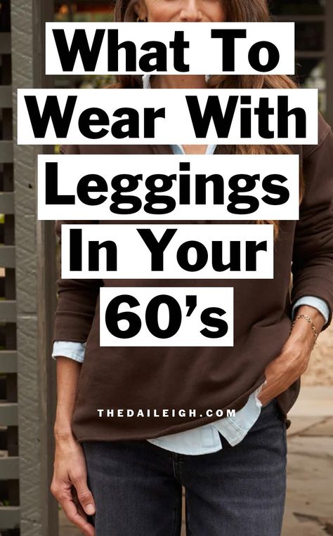 What To Wear With Leggings In Your 60's, Leggings Outfits for Women In Their 60's, How To Wear Leggings in Your 60's, What To Wear in Your 60's Leggings Over 60 How To Wear, Fashion For Older Women Over 60 Classy, Stylish Grandma Outfits, Winter Outfits For Over 60 Women Casual, Tunic Tops With Leggings Over 50, How To Wear Tights, Clothing Styles For Women Over 50, How To Dress In Your 60s For Women, Dressing Over 60 Casual