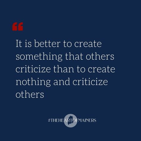 Quotes About Criticizing Others, Always Criticizing Me Quotes, Covetousness Quotes, Stop Criticizing Others Quotes, Criticizing Others Quotes, Be Brave Quotes, Criticism Quotes, Profound Thoughts, Brave Quotes