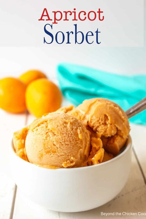 Apricot Sorbet, Fresh Apricots, Sorbet Is, Summertime Snacks, Savory Dessert, Apricot Recipes, Lemon Health Benefits, Lemon Uses, Summertime Recipes