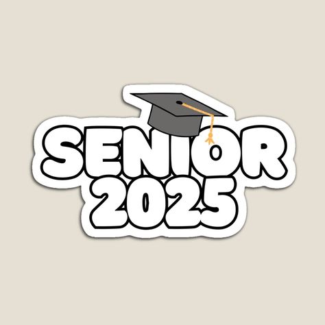 Promote | Redbubble School Farewell Ideas, Seniors 2025, Senior Year Diy, Senior 25, Sr 25, Graduation Images, Graduation Party Diy, Graduation Stickers, Beauty Makeup Tutorial