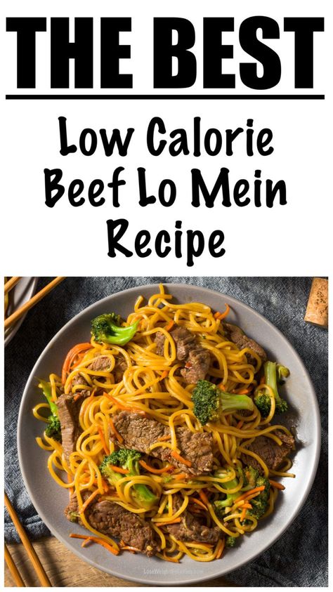 Skinny Beef Lo Mein (500 calories LESS than PF Changs!) Meal Plan Low Calorie, Beef Lo Mein Recipe, Chinese Beef Recipes, Beef Lo Mein, Low Sugar Diet Recipes, Lo Mein Recipes, Pf Changs, High Protein Low Calorie, Low Carb Low Sugar